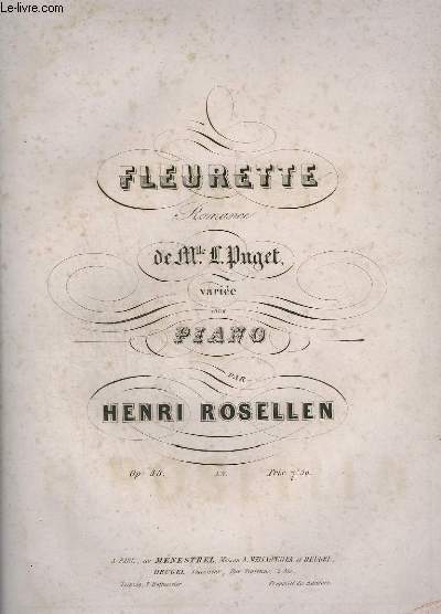 FLEURETTE - ROMANCE DE MLLE PUGET VARIEE POUR PIANO - OP. 48.