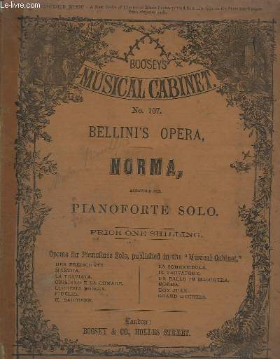 BELLINI'S OPERA, NORMA - POUR PIANOFORTE SOLO.