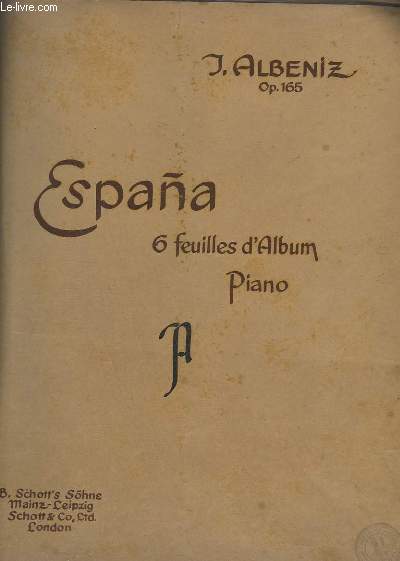 ESPANA - OP.165 - 6 FEUILLES D'ALBUM - POUR PIANO.
