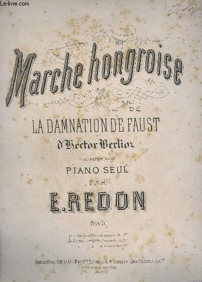 MARCHE HONGROISE - DE LA DAMNATION DE FAUST D'HECTOR BERLINZ - PIANO SEUL.