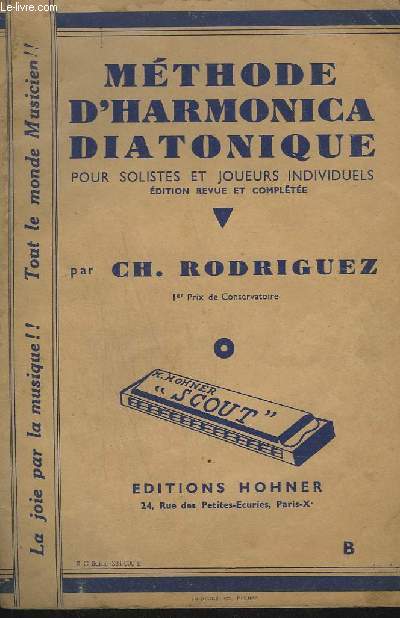 METHODE D'HARMONICA DIATONIQUE - POUR SOLISTES ET JOUEURS INDIVIDUELS - 9 EDITION.