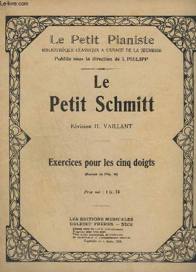 LE PETIT SCHMITT - EXERCICES POUR LES CINQ DOIGTS - EXTRAIT DE L'OP.16.