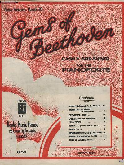 GEMS OF BEETHOVEN - BOOK 10 - ANDANTINO CANTABILE OP.21 + LARGUETTO 2 SYMPHONY - OP.36. + MINUET IN G + MOONLIGHT SONATA + CREATION'S HYMN + RUINS OF ATHENS + MENUETTO + ANDANTE.