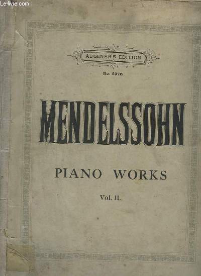 PIANO WORKS - VOLUME 2 - CAPRICCIO + SEVEN CHARASTERISTIC PIECES + RONDO CAPRICCIOSO + SIX PIECES + TROIS FANTAISIES OU CAPRICES...- N5076.
