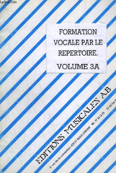 FORMATION VOCALE PAR LE REPERTOIRE - VOLUME 3 A.