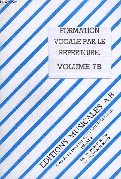 FORMATION VOCALE PAR LE REPERTOIRE - VOLUME 7 B.