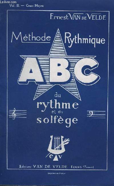 METHODE RYTHMIQUE - ABC DU RYTHME ET DU SOLFEGE - VOLUME 2 : COURS MOYEN.