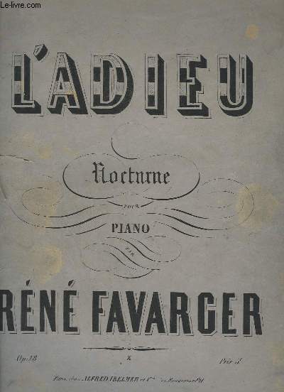 L'ADIEU - NOCTURNE POUR PIANO - OP.18.