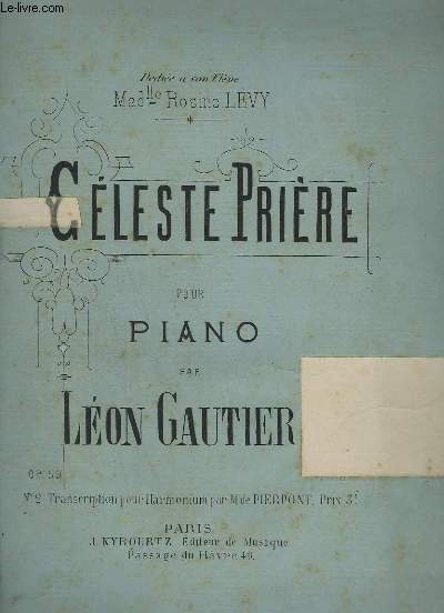 CELESTE PRIERE - POUR PIANO - OP.59.
