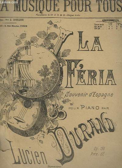 LA FERIA - SOUVENIR D'ESPAGNE POUR PIANO - OP.156.- N124 - 6 ANNEE.