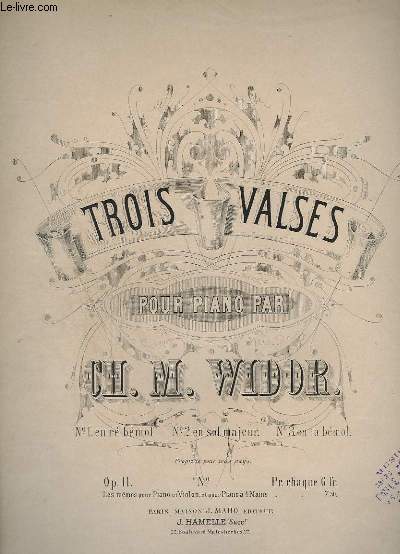 TROIS VALSES - POUR PIANO - OP.11.- N1 : EN RE BEMOL.