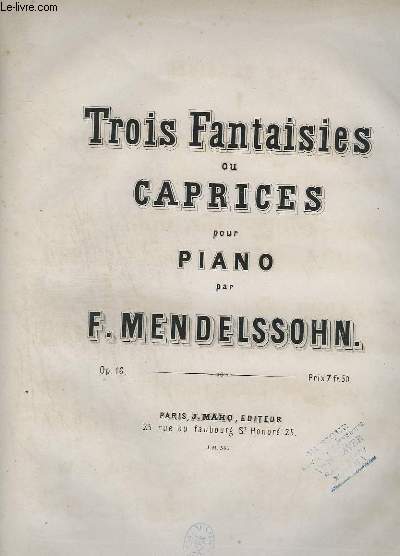TROIS FANTAISIE OU CAPRICES POUR PIANO - OP.16.