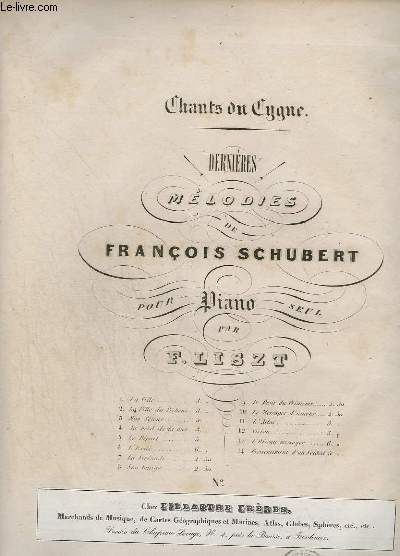 CHANT DU CYGNE - DERNIERES MELODIES DE FRANCOIS SCHUBERT POUR PIANO - N 7 : LA SERENADE.