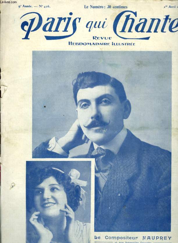 PARIS QUI CHANTE N 4269me anne Malgr tout par MAUPREY, La chanson d'actualit par MAUPREY, Marche Alsacienne par MAUPREY, Marche des Comdiens par MAUPREY, Pain polka par INISSOR.