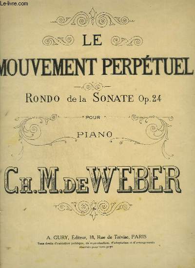 LE MOUVEMENT PERPETUEL - RONDO DE LA SONATE OP.24 POUR PIANO.