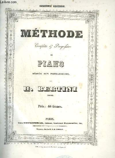 METHODE COMPLETE ET PROGRESSIVE DE PIANO - DEDIEE AUX PROFESSEURS.