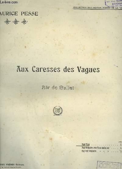AUX CARESSES DES VAGUES - AIR DE BALLET POUR PIANO.