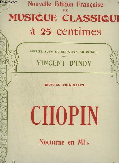 CHOPIN : NOCTURNE EN MI B - NOUVELLE EDITION FRANCAISE DE MUSIQUE CLASSIQUE N59.