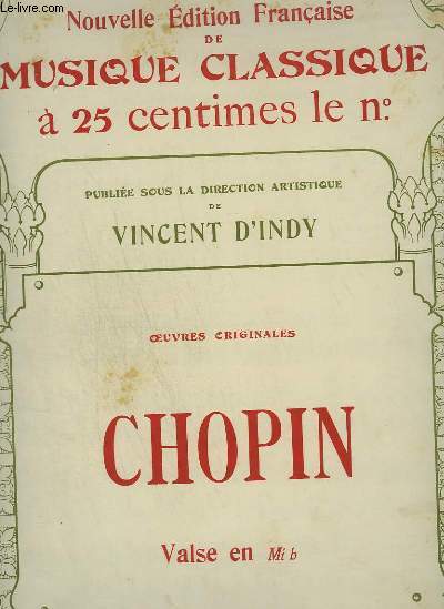 CHOPIN : VALSE EN MI B - NOUVELLE EDITION FRANCAISE DE MUSIQUE CLASSIQUE N261.