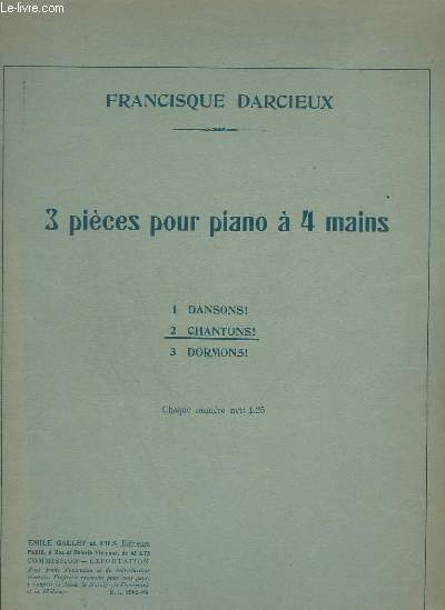 3 PIECES POUR PIANO A 4 MAINS - N2 : CHANTONS !.