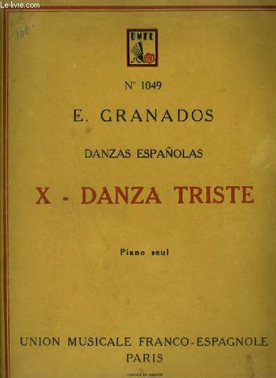 DANZAS ESPANOLAS - N10 : DANZA TRISTE POUR PIANO SEUL.