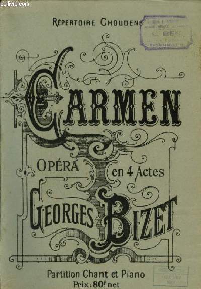 CARMEN - OPERA EN 4 ACTES - PIANO ET CHANT.