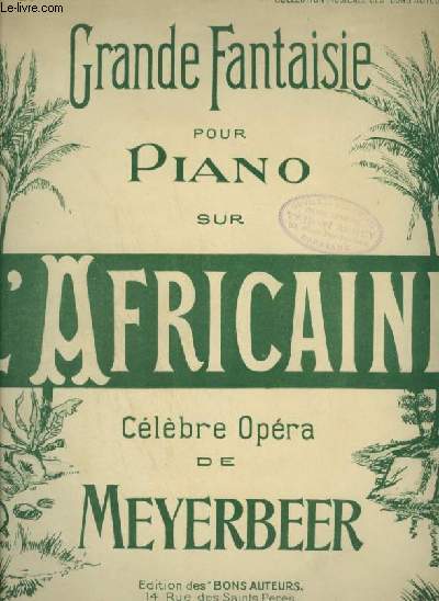 GRANDE FANTAISIE POUR PIANO N123 : L'AFRICAINE.
