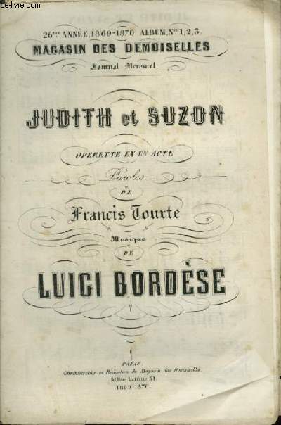 JUDITH ET SUZON - MAGASIN DES DEMOISELLES N1, 2, 3 - 26 ANNEE 1869-1870.