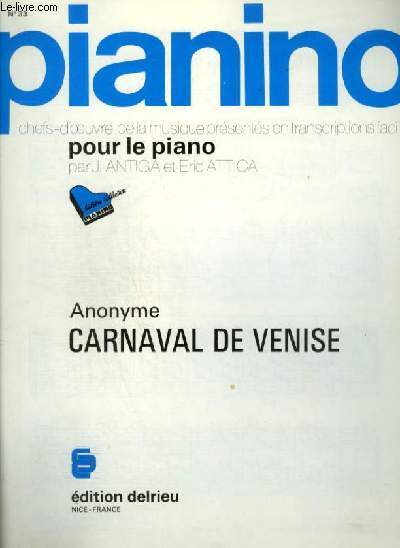 PIANINO N33 : CARNAVAL DE VENISE.