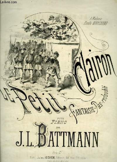 LE PETIT CLAIRON - FANTAISIE PAS REDOUBLE POUR PIANO - OP.305 N5.