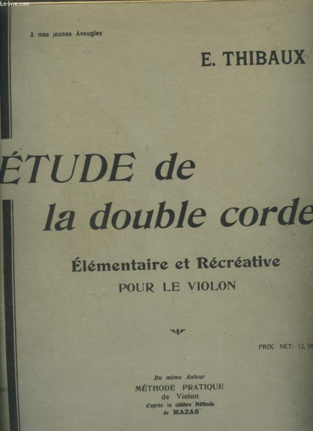 ETUDE DE LA DOUBLE CORDE - ELEMENTAIRE ET RECREATIVE POUR LE VIOLON -