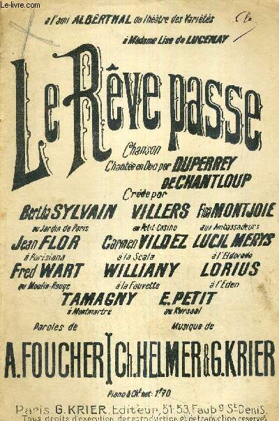 LE REVE PASSE - A L'AMI ALBERTNAL DU THEATRE DES VARIETES - A MADAME LISE DE LUCENAY