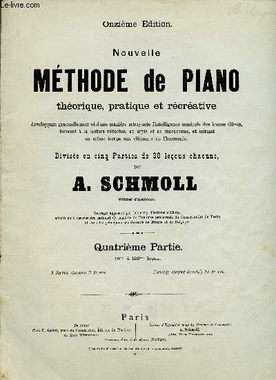 NOUVELLE METHODE DE PIANO THEORIQUE, PRATIQUE ET RECREATIVE - ONZIEME EDITION - QUATRIEME PARTIE