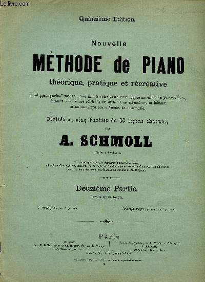 NOUVELLE METHODE DE PIANO THEORIQUE, PRATIQUE ET RECREATIVE - DEUZIEME PARTIE