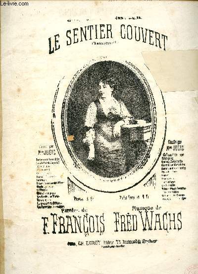 LE SENTIER COUVERT - CONFIDENCES - PAROLES DE F. FRANCOIS