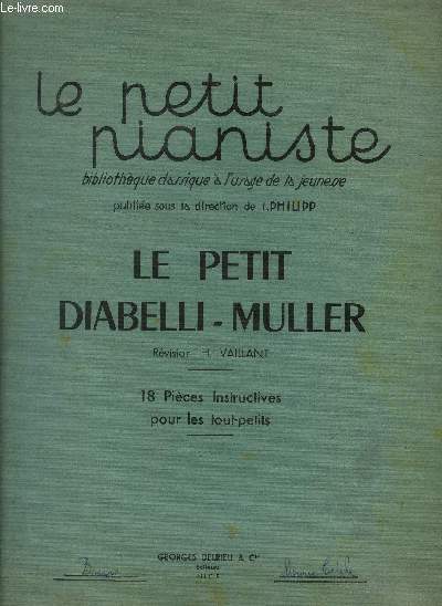 Le petit pianiste- Le petit Diabelli-Muller, 18 pices instructives pour les tout-petits