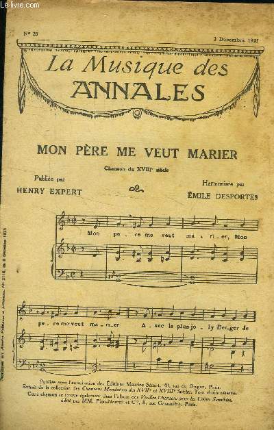 La musique des annales (supplment aux annales politiques et littraires) N 25 : 2 dcembre 1923 : Mon pre me veut marier