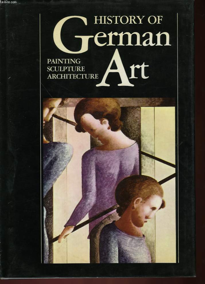 HISTORY OF GERMAN ART. PAINTING, SCULPTURE, ARCHITECTURE