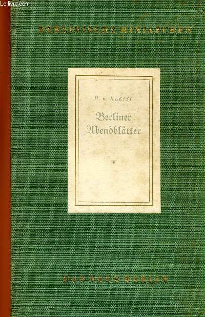 BERLINER ABENDBLTTER - 1.OKTOBER 1810 bis 30.MRZ 1911