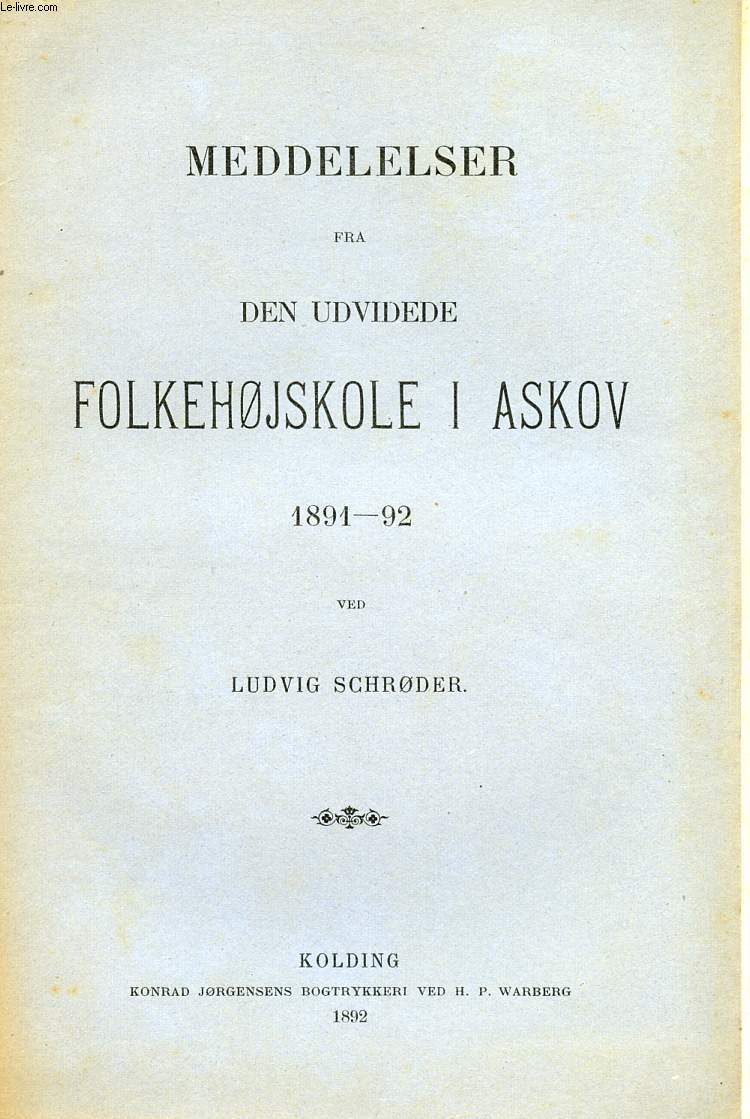 MEDDELELSER FRA DEN UDVIDEDE FOLKEHJSKOLE I ASKOV, 1891-92