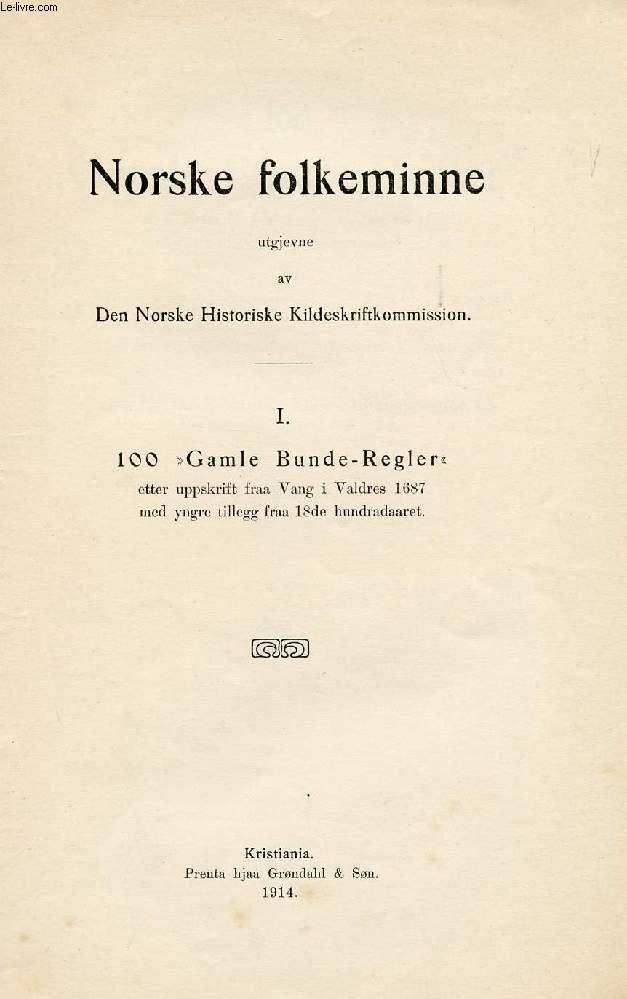 NORSKE FOLKEMINNE, I. 100 'GAMLE BUNDE-REGLER'