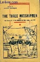 THE THREE MIDSHIPMEN ou LES AVENTURES PASSIONNANTES DE TROIS JEUNES ANGLAIS