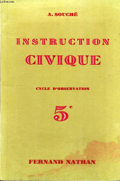 INSTRUCTION CIVIQUE. CLASSE DE CINQUIEME DES LYCEES ET COLLEGES D'ENSEIGNEMENT GENERAL. PROGRAMME DE 1961.