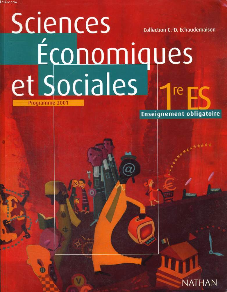 SCIENCES ECONOMIQUES ET SOCIALES. 1re ES. PROGRAME 2001.