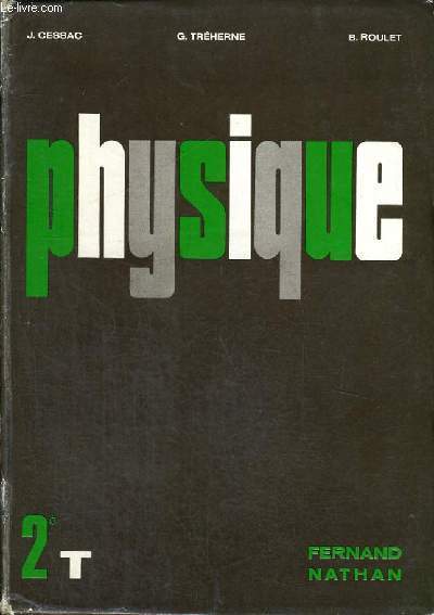PHYSIQUE CLASSE DE DEUXIEME T - PROGRAMME 1966