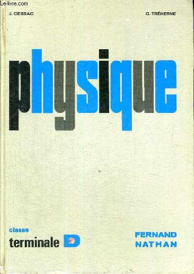 PHYSIQUE CLASSE TERMINAL D - PROGRAMME 1966