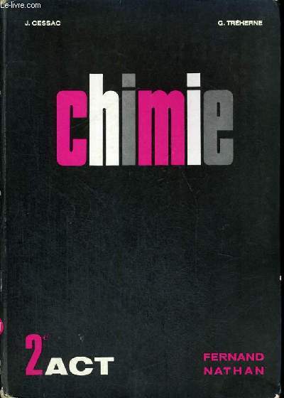 CHIMIE CLASSE DE SECONDE ACT - PROGRAMME 1966