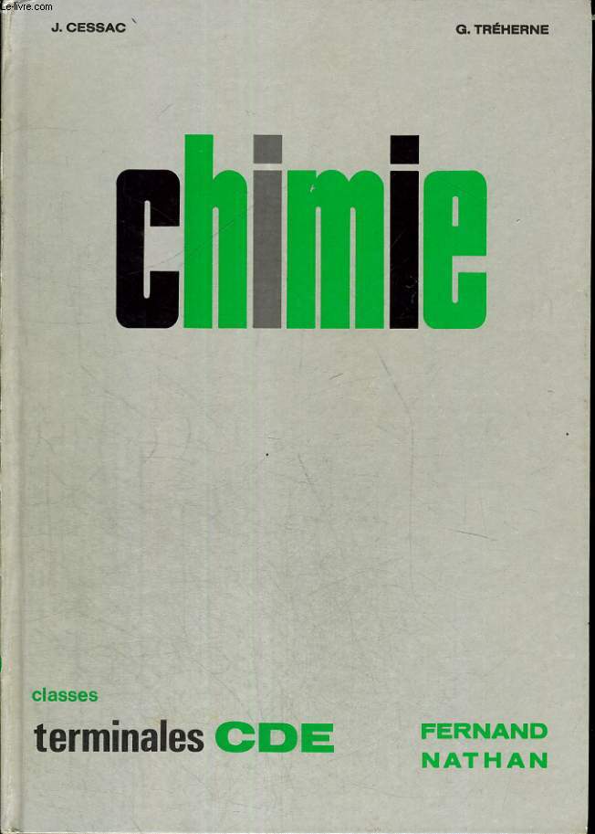 CHIMIE CLASSES TERMINALES C. D.E. PROGRAMME 1966