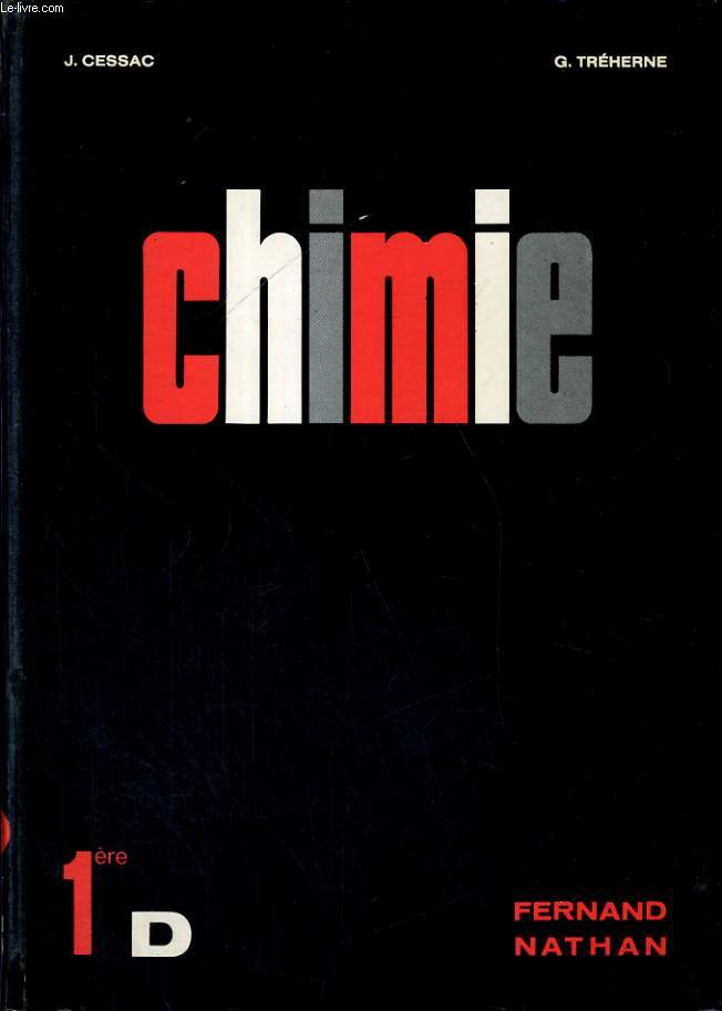 CHIMIE - CLASSE DE PREMIERE D - NOUVEAU PROGRAMME
