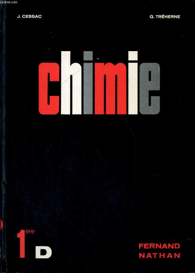 CHIMIE - CLASSE DE PREMIERE D - NOUVEAU PROGRAMME